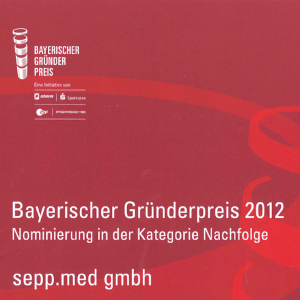 1. Preis beim Gründerpreis Mittelfranken 2012 in der Kategorie „Nachfolge“ und Nominierung für den Bayerischen Gründerpreis 2012